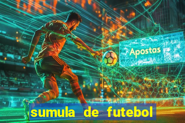 sumula de futebol de campo cbf